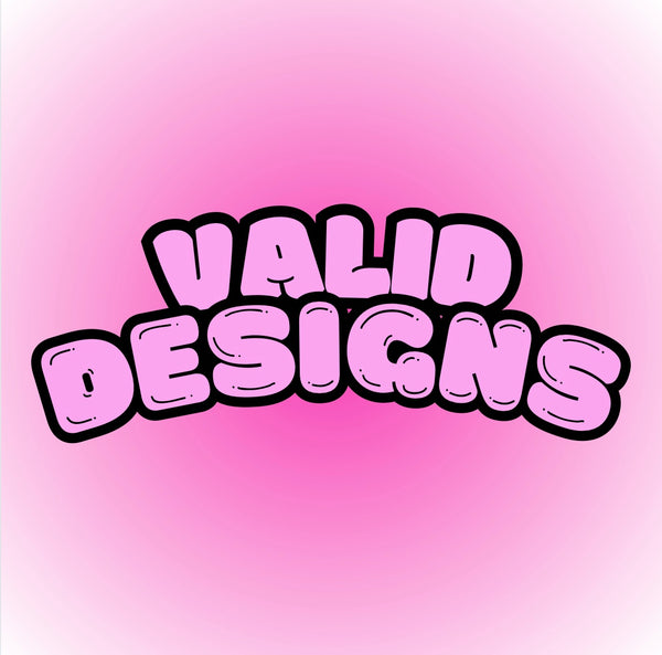 Valid Designs